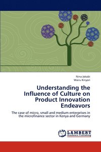 bokomslag Understanding the Influence of Culture on Product Innovation Endeavors