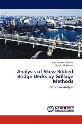 Analysis of Skew Ribbed Bridge Decks by Grillage Methods 1