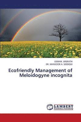 Ecofriendly Management of Meloidogyne Incognita 1