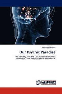 bokomslag Our Psychic Paradise
