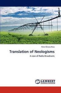 bokomslag Translation of Neologisms