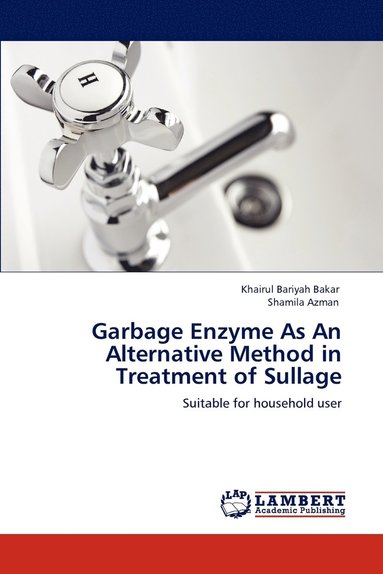 bokomslag Garbage Enzyme As An Alternative Method in Treatment of Sullage