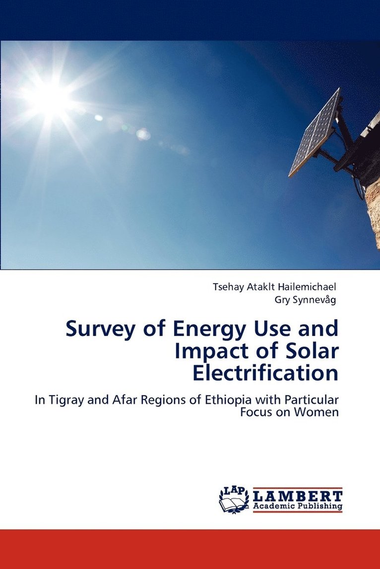 Survey of Energy Use and Impact of Solar Electrification 1