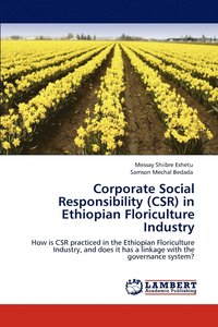bokomslag Corporate Social Responsibility (Csr) in Ethiopian Floriculture Industry