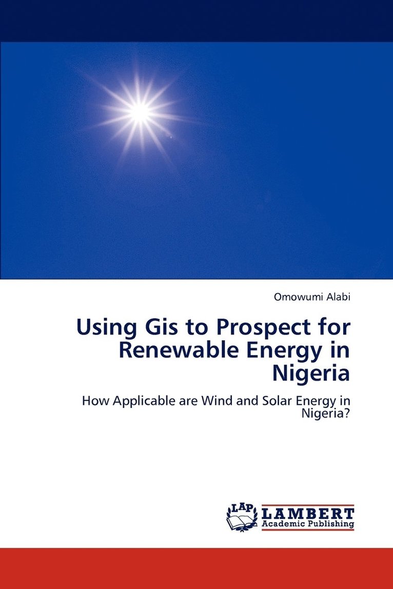 Using GIS to Prospect for Renewable Energy in Nigeria 1