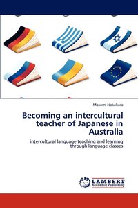 bokomslag Becoming an intercultural teacher of Japanese in Australia