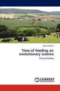 bokomslag Time of Feeding an Evolutionary Science
