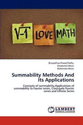Summability Methods and Its Applications 1