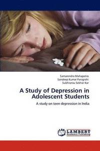 bokomslag A Study of Depression in Adolescent Students