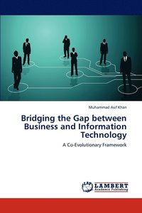 bokomslag Bridging the Gap between Business and Information Technology