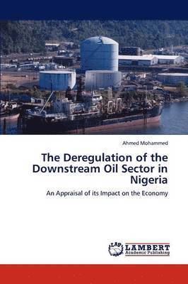 bokomslag The Deregulation of the Downstream Oil Sector in Nigeria