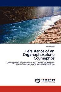 bokomslag Persistence of an Organophosphate Coumaphos