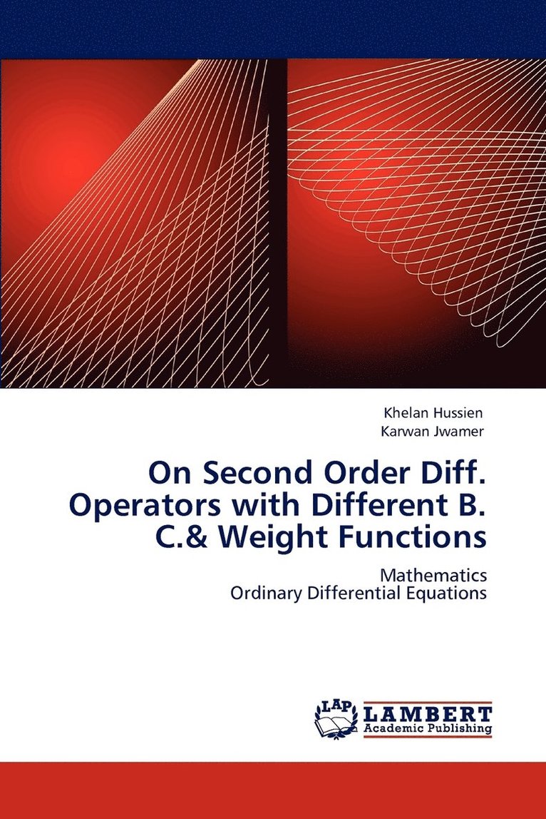 On Second Order Diff. Operators with Different B. C.& Weight Functions 1