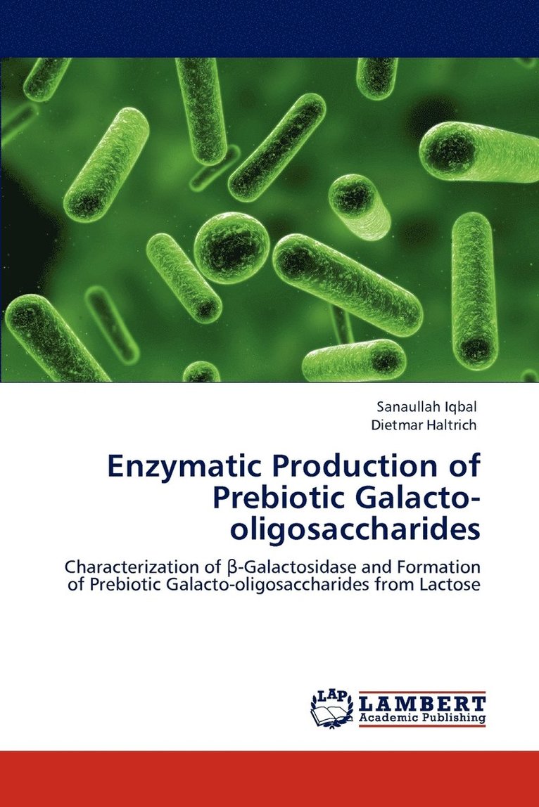 Enzymatic Production of Prebiotic Galacto-Oligosaccharides 1