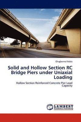 bokomslag Solid and Hollow Section Rc Bridge Piers Under Uniaxial Loading