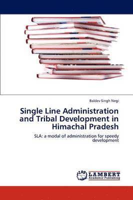 Single Line Administration and Tribal Development in Himachal Pradesh 1