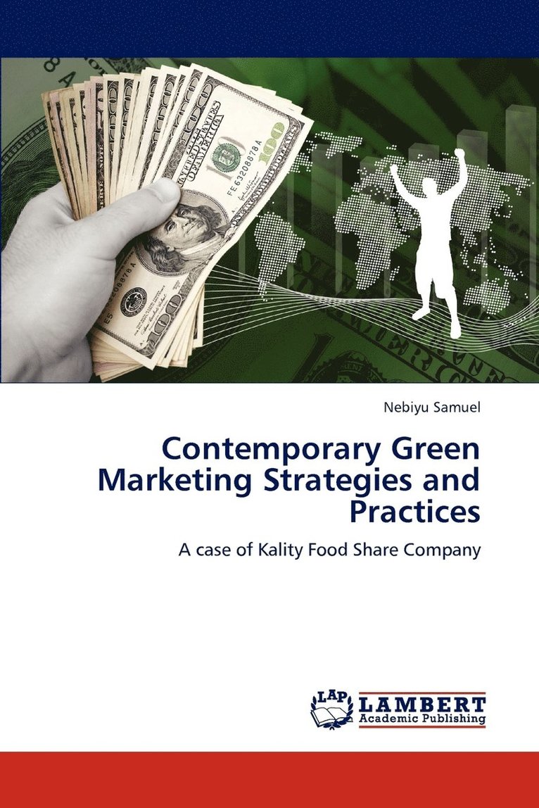 Contemporary Green Marketing Strategies and Practices 1