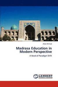 bokomslag Madrasa Education in Modern Perspective