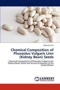 bokomslag Chemical Composition of Phaseolus Vulgaris Linn (Kidney Bean) Seeds