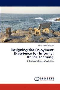 bokomslag Designing the Enjoyment Experience for Informal Online Learning