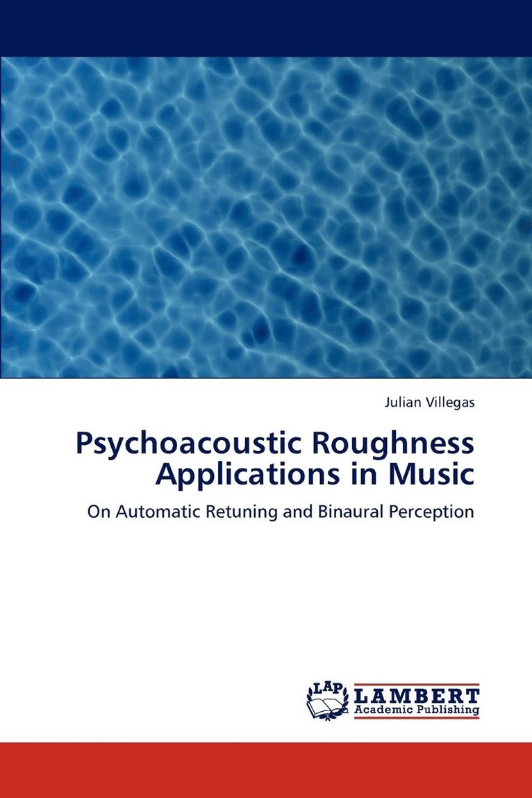 Psychoacoustic Roughness Applications in Music 1