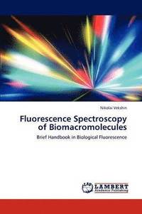 bokomslag Fluorescence Spectroscopy of Biomacromolecules