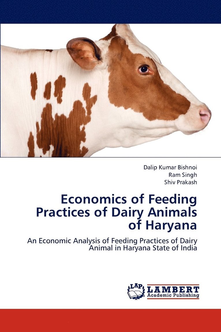 Economics of Feeding Practices of Dairy Animals of Haryana 1