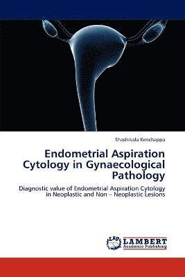bokomslag Endometrial Aspiration Cytology in Gynaecological Pathology