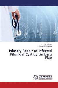 bokomslag Primary Repair of Infected Pilonidal Cyst by Limberg Flap