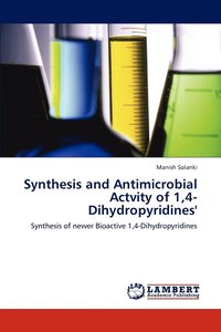 bokomslag Synthesis and Antimicrobial Actvity of 1,4-Dihydropyridines'