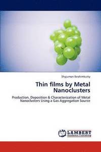 bokomslag Thin films by Metal Nanoclusters