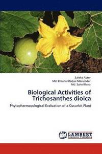 bokomslag Biological Activities of Trichosanthes dioica