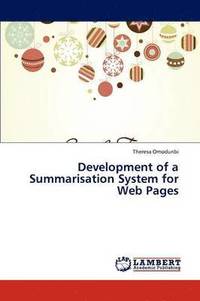 bokomslag Development of a Summarisation System for Web Pages