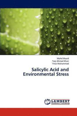 Salicylic Acid and Environmental Stress 1
