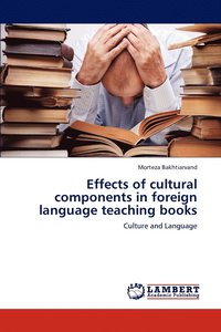 bokomslag Effects of Cultural Components in Foreign Language Teaching Books