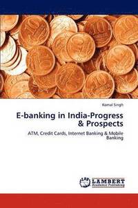 bokomslag E-Banking in India-Progress & Prospects