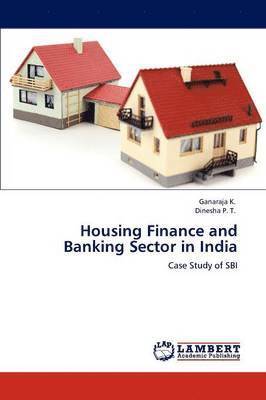 Housing Finance and Banking Sector in India 1