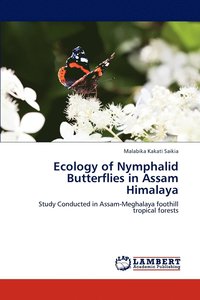 bokomslag Ecology of Nymphalid Butterflies in Assam Himalaya