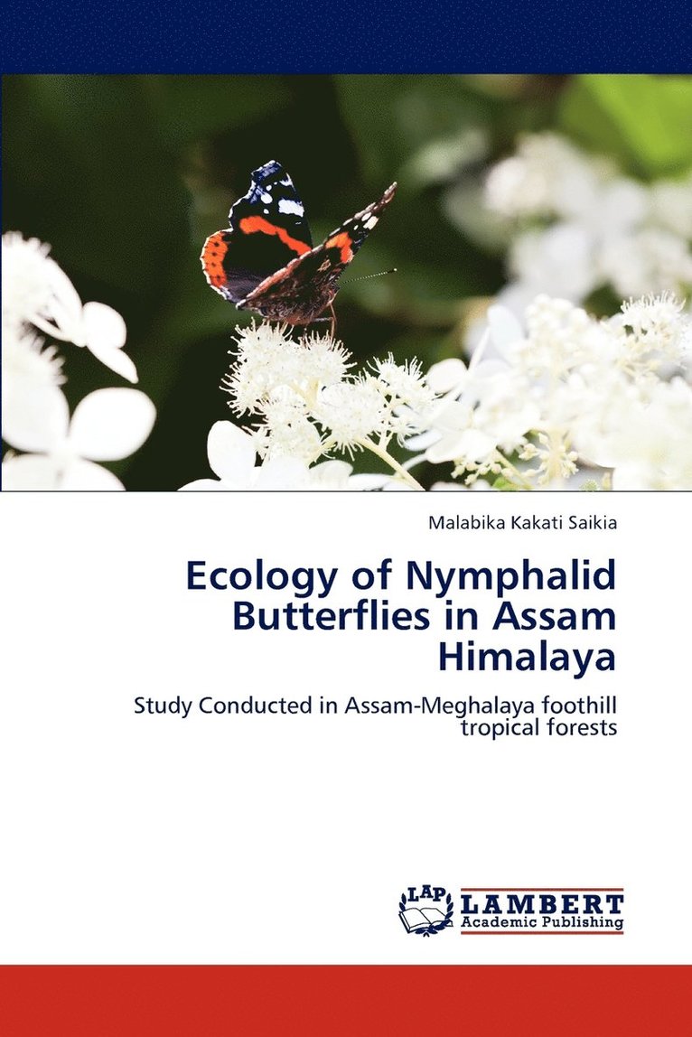 Ecology of Nymphalid Butterflies in Assam Himalaya 1