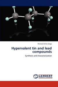 bokomslag Hypervalent Tin and Lead Compounds