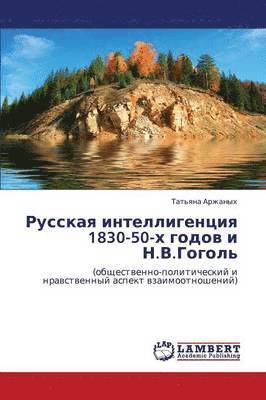 bokomslag Russkaya Intelligentsiya 1830-50-Kh Godov I N.V.Gogol'