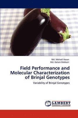 Field Performance and Molecular Characterization of Brinjal Genotypes 1