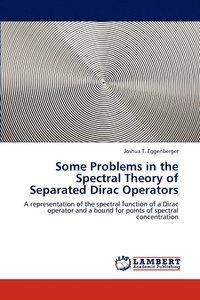 bokomslag Some Problems in the Spectral Theory of Separated Dirac Operators