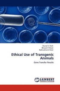 bokomslag Ethical Use of Transgenic Animals