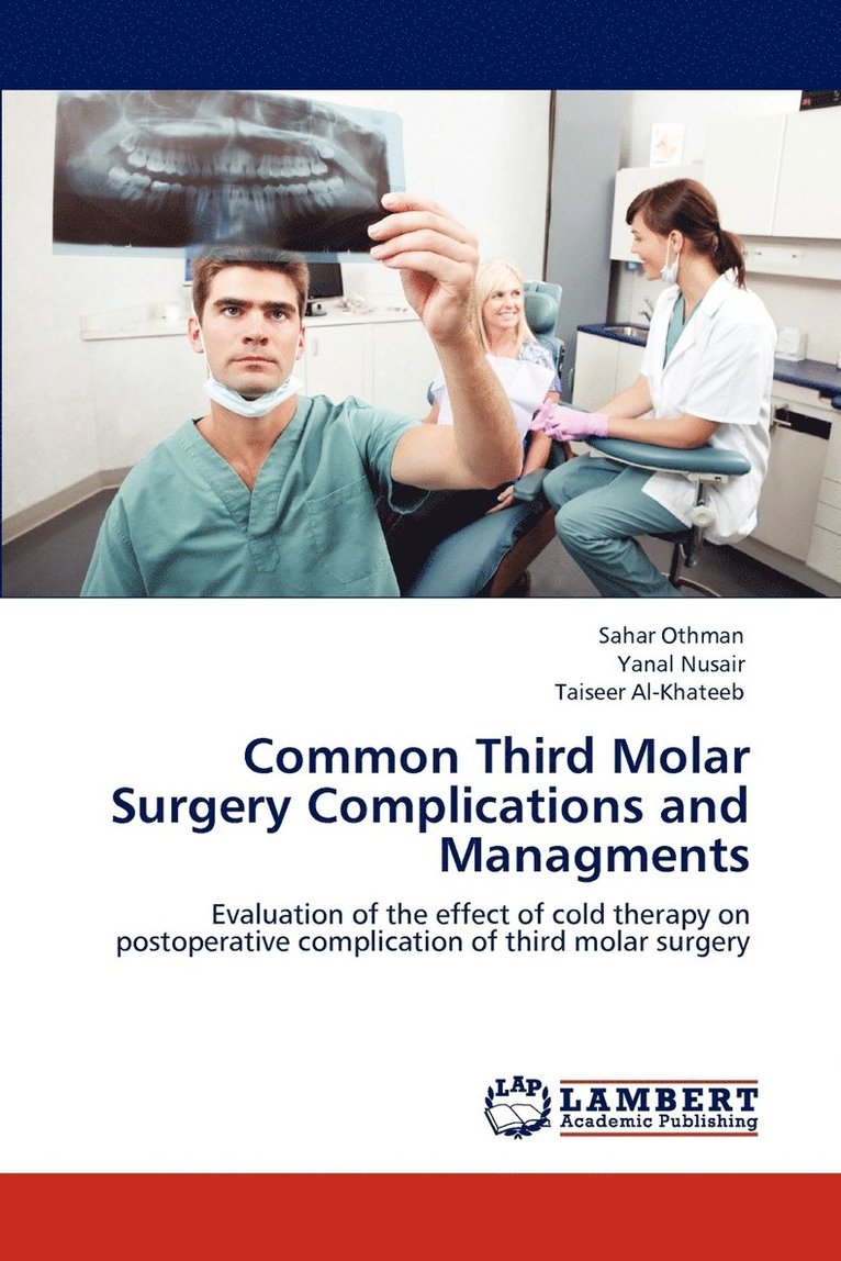 Common Third Molar Surgery Complications and Managments 1