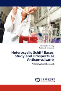bokomslag Heterocyclic Schiff Bases; Study and Prospects as Anticonvulsants