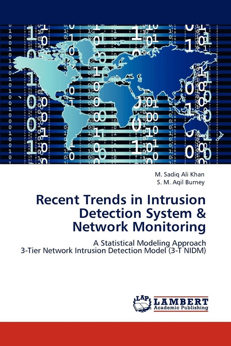 Recent Trends in Intrusion Detection System & Network Monitoring 1