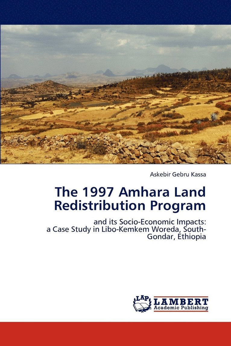 The 1997 Amhara Land Redistribution Program 1