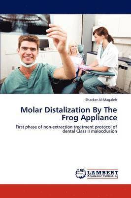 bokomslag Molar Distalization By The Frog Appliance