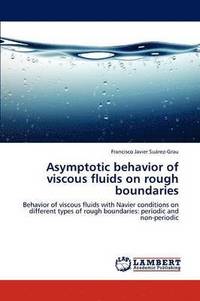 bokomslag Asymptotic Behavior of Viscous Fluids on Rough Boundaries